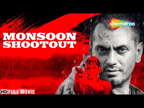 नवाज़ुद्दीन सिद्दीकी की सुपरहिट नयी हिंदी मूवी - Nawazuddin Siddiqui Hindi Movie - Monsoon Shootout