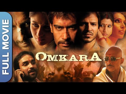 OMKARA (Full Movie) Hindi - Ajay Devgan, Saif Ali Khan, Pankaj Tripathi, Kareena Kapoor Khan