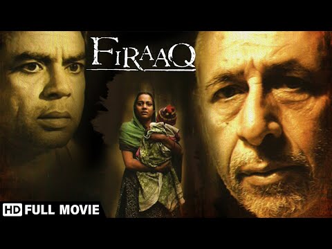Firaaq (फ़िराक) - FULL HD MOVIE - Naseeruddin Shah - Nawazuddin Siddiqui -Paresh Rawal - Tisca Chopra