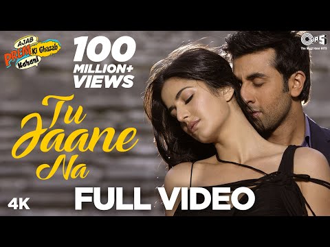 Tu Jaane Na Full Video - Ajab Prem Ki Ghazab Kahani | Ranbir Kapoor, Katrina | Atif Aslam | Pritam