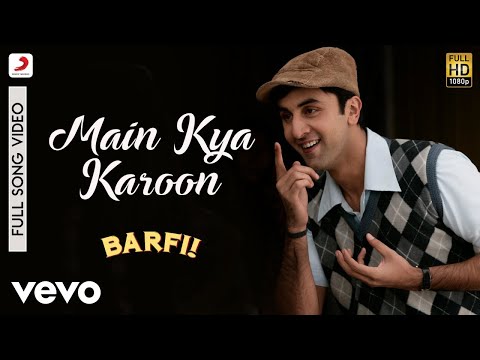 Main Kya Karoon - Barfi|Pritam|Nikhil Paul George|Ranbir|Ileana D&#039;Cruz