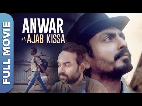 Anwar Ka Ajab Kissa (अनवर का अजब किस्सा) Movie |Nawazuddin Siddiqui, Pankaj Tripathi, Niharika Singh