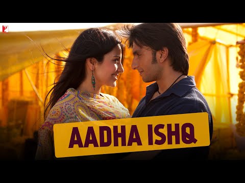 Aadha Ishq | Full Song | Band Baaja Baaraat | Ranveer Singh | Anushka Sharma | Shreya Ghoshal