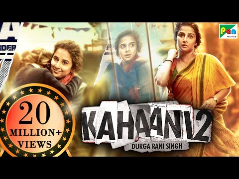 Kahaani 2: Durga Rani Singh | Vidya Balan, Arjun Rampal | Sujoy Ghosh (Boundscript)