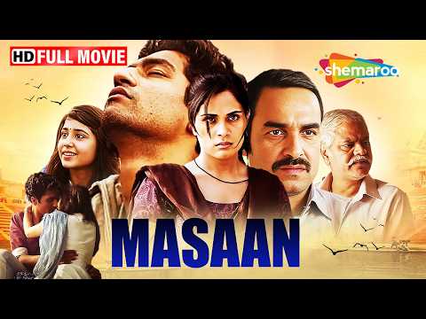 Vicky Kaushal Movie - Richa Chadda, Shweta Tripathi, Sanjay Mishra | Masaan - Full Movie | HD