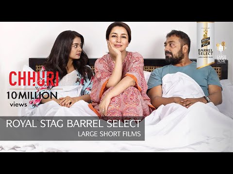 Chhuri l Tisca Chopra &amp; Anurag Kashyap l Short Film | Royal Stag Barrel Select Large Shorts Films