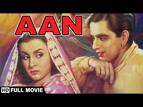 Aan 1952 (HD) - Highest Grossing Indian Film Ever - Dilip Kumar - Nimmi - Nadira - Popular Movie