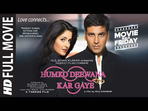 Humko Deewana Kar Gaye (Full Movie) Akshay Kumar, Katrina, Bipasha B, Anil K | Raj Kanwar, Bhushan K