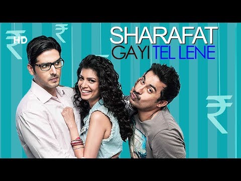 Sharafat Gayi Tel Lene (2015) | Rannvijay Singh | Tina Desai | Zayed Khan | Bollywood Romantic Movie