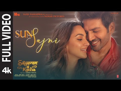 Sun Sajni (Full) SatyaPrem Ki Katha | Kartik Kiara| Meet Bros Parampara Piyush Kumaar Sajid N,Sameer