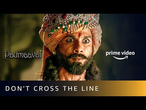 Padmaavat - Don&#039;t Cross The Line |Deepika Padukone, Ranveer Singh, Shahid Kapoor |Amazon Prime Video