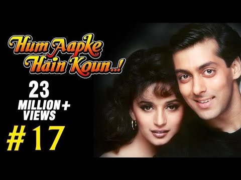 Hum Aapke Hain Koun Full Movie | (Part 17/17) | Salman Khan, Madhuri | Full Length Hindi Movie