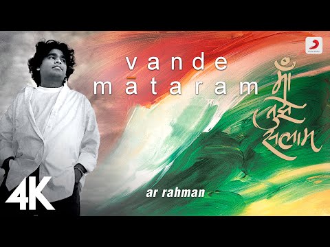 Vande Mataram - @ARRahman | Maa Tujhe Salaam | Official 4K Video | Mehboob | #Independenceday