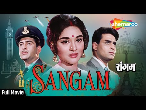 संगम | Sangam (1964) | Raj Kapoor, Rajendra Kumar, Vyjayanthimala | Superhit Romantic Movie