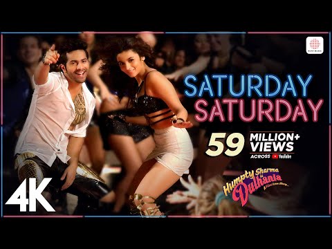 Saturday Saturday | Humpty Sharma Ki Dulhania | Varun Dhawan, Alia Bhatt |Badshah, Akriti Kakkar| 4K