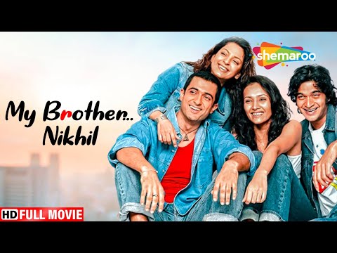 My Brother… Nikhil (HD) - Juhi Chawla - Sanjay Suri - Purab Kohli -BOLLYWOOD BLOCKBUSTER HINDI MOVIE